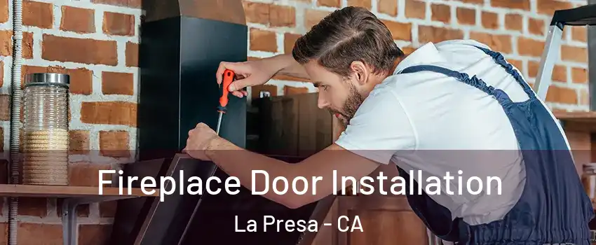  Fireplace Door Installation La Presa - CA