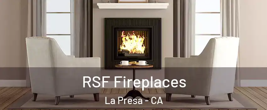  RSF Fireplaces La Presa - CA