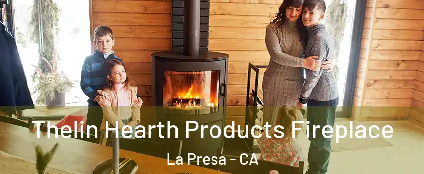  Thelin Hearth Products Fireplace La Presa - CA